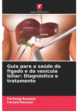 Guia para a saúde do fígado e da vesícula biliar