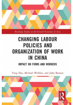 Changing Labour Policies and Organization of Work in China