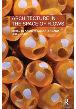 Architecture in the Space of Flows