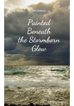 Painted Beneath the Stormborn Glow