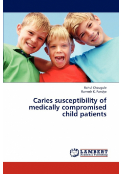 Caries susceptibility of medically compromised  child patients