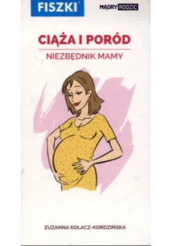 FIszki. Ciąża i poród Niezbędnik Mamy