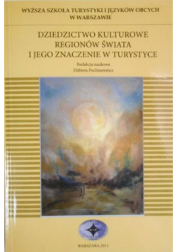 Dziedzictwo kulturowe regionów świata i jego znaczenie w turystyce