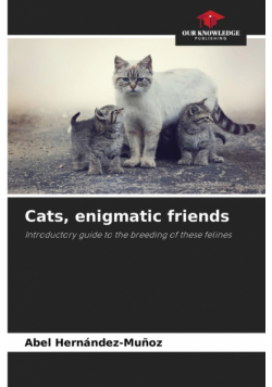 Cats, enigmatic friends
