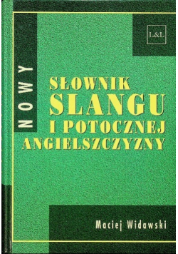 Nowy słownik slangu i potocznej angielszczyzny
