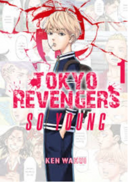 Tokyo Revengers. So Young + Stay Gold. Tom 1