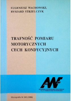 Trafność pomiaru motorycznych cech