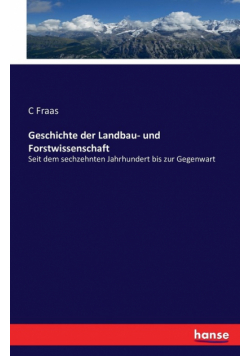 Geschichte der Landbau- und Forstwissenschaft