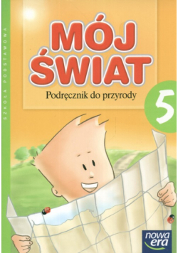 Mój świat 5: Podręcznik do przyrody