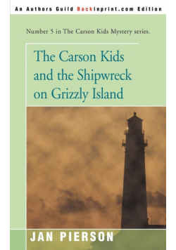 The Carson Kids and the Shipwreck on Grizzly Island