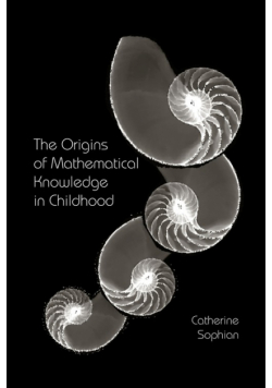 The Origins of Mathematical Knowledge in Childhood
