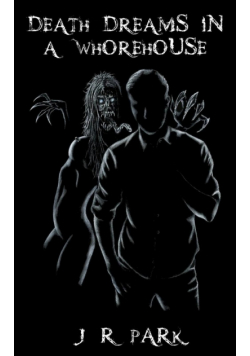 Death Dreams In A Whorehouse