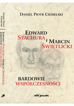Edward Stachura i Marcin Świetlicki bardowie współczesności