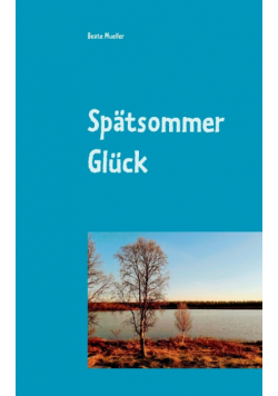 Spätsommer Glück