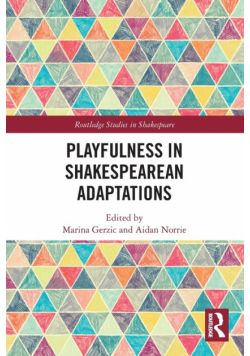 Playfulness in Shakespearean Adaptations