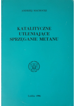 Katalityczne utleniające sprzęganie metanu