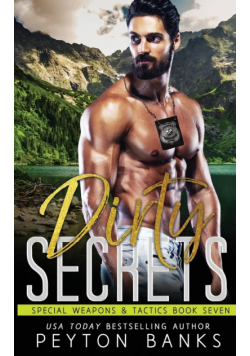 Dirty Secrets (Special Weapons & Tactics 7)