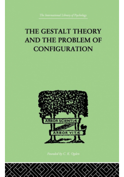 The Gestalt Theory And The Problem Of Configuration
