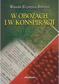 W obozach i w konspiracji