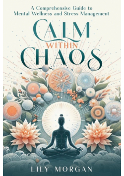 Calm Within Chaos