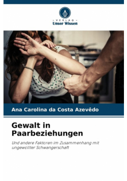 Gewalt in Paarbeziehungen