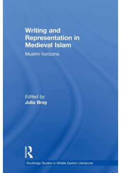 Writing and Representation in Medieval Islam