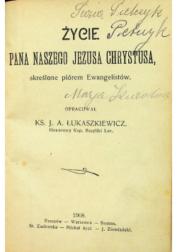 Życie Pana naszego Jezusa Chrystusa 1908 r