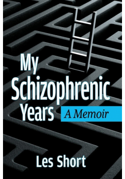 My Schizophrenic Years