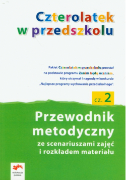 Czterolatek w przedszkolu. Przewodnik metodyczny część 2