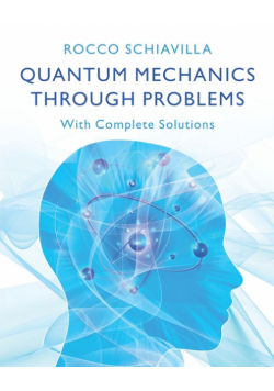 Quantum Mechanics through Problems