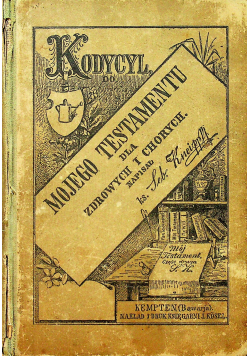Kodycyl do mojego testamentu dla zdrowych i chorych 1923 r.