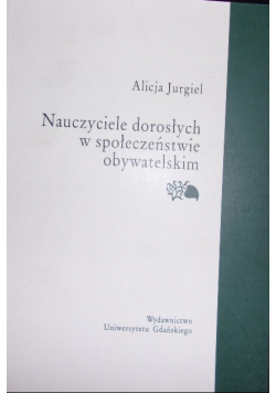Nauczyciele dorosłych w społeczeństwie obywatelskim