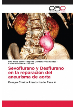 Sevoflurano y Desflurano en la reparación del aneurisma de aorta