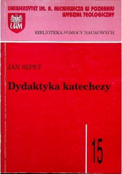 Dydaktyka katechezy Tom 15