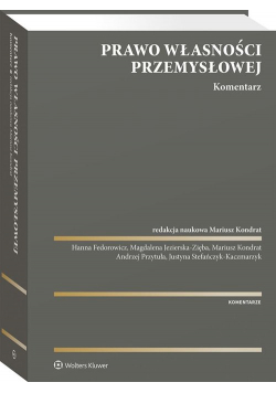 Prawo własności przemysłowej Komentarz