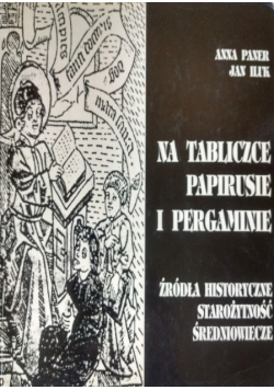 Na tabliczce papirusie i pergaminie