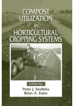 Compost Utilization In Horticultural Cropping Systems