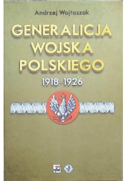 Generalicja Wojska Polskiego 1918-1926