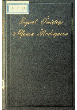 Żywot Świętego Alfonsa Rodriguez 1927 r.