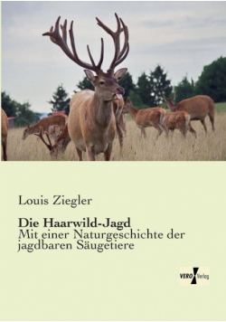 Die Haarwild-Jagd