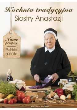 Kuchnia tradycyjna Siostry Anastazji BR