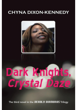 Dark Knights, Crystal Daze