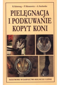 Pielęgnacja i podkuwanie kopyt koni