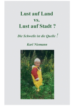 Lust auf Land vs. Lust auf Stadt?