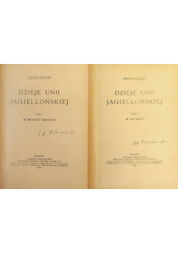 Dzieje Unii Jagiellońskiej Tom 1 i 2 1920 r.