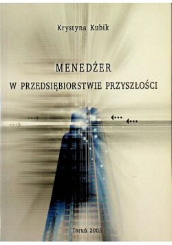 Menedżer w przedsiębiorstwie przyszłości