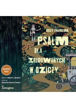 Mnich i robot (#1). Psalm dla zbudowanych w dziczy