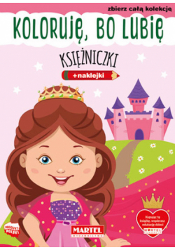 Koloruję, bo lubię. Księżniczki z naklejkami