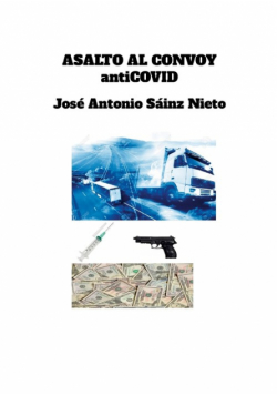 Asalto Al Convoy Anticovid
