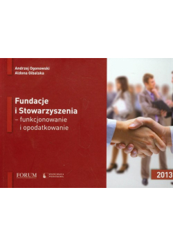 Fundacje i Stowarzyszenia: funkcjonowanie i opodatkowanie